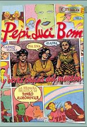 Pepi, Luci, Bom Y Otras Chicas Del Montón