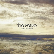 The Verve - Love Is Noise