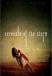 Servants of the Storm (Delilah S. Dawson)
