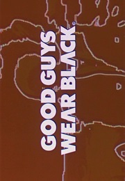 Good Guys Wear Black. (1978)