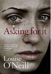 Asking for It (Louise O&#39;Neill)