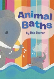 Animal Baths (Bob Barner)