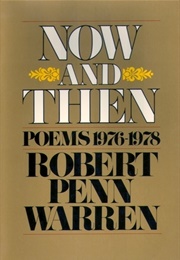 Now and Then: Poems 1976-78 (Robert Penn Warren)