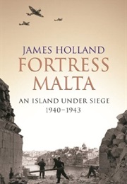 Fortress Malta (James Holland)