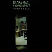 Baaba Maal &amp; Mansour Seck - Djam Leelii (1989)