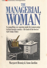 The Managerial Woman (Margaret Hennig)