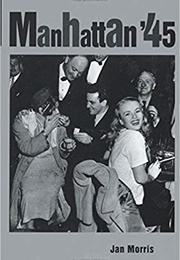 Manhattan '45 (Jan Morris)