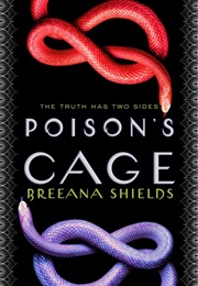 Poison's Cage (Breeana Shields)