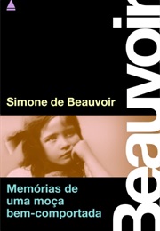 Memórias De Uma Moça Bem-Comportada (Simone De Beauvoir)