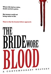 The Bride Wore Blood (2006)