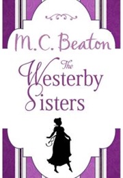 The Westerby Sisters (M.C.Beaton)