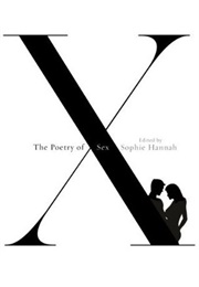 The Poetry of Sex (Sophie Hannah)