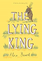 The Lying King (Alex Beard)