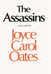 The Assassins (Joyce Carol Oates)