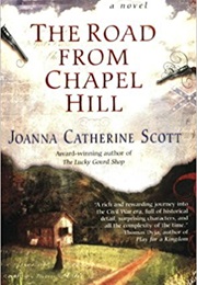 The Road From Chapel Hill (Joanna Catherine Scott)
