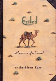 Exiled: Memoirs of a Camel (Kathleen Karr)