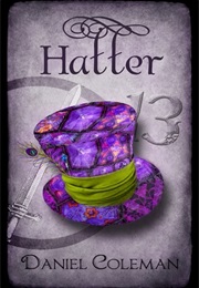 Hatter (Daniel Coleman)