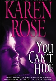 You Can't Hide (Karen Rose)