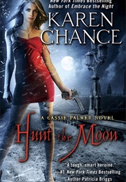 Hunt the Moon (Karen Chance)