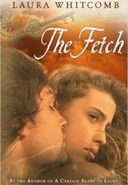 The Fetch (Laura Whitcomb)