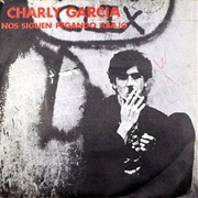 Nos Siguen Pegando Abajo – Charly García (1983)