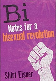 Notes for a Bisexual Revolution (Shiri Elsner)