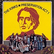 Preservation Act 1- The Kinks