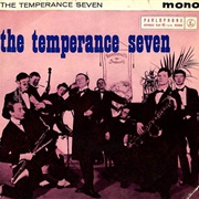 You're Driving Me Crazy - The Temperance Seven