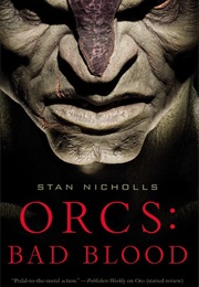 Orcs: Bad Blood (Stan Nicholls)