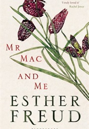 Mr. Mac and Me (Esther Freud)