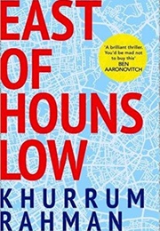East of Hounslow (Khurrum Rahman)