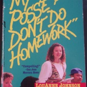 My Posse Don't Do Homework