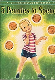 5 Pennies to Spend (Miriam Young)