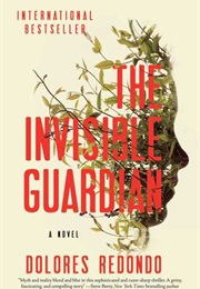 The Invisible Guardian (Dolores Redondo)