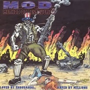 Loved by Thousands... Hated by Millions - M.O.D.