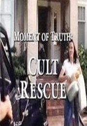 Moment of Truth: Cult Rescue (1994)