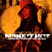 Make It Hot - Nicole Ft. Missy 'Misdemeanor' Elliott