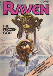 Raven – 3. the Frozen God (Richard Kirk)