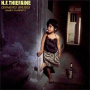 Hubert-Félix Thiéfaine - Dernieres Balises (Avant Mutation)