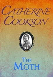 The Moth (Catherine Cookson)