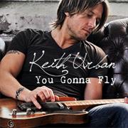 "You Gonna Fly" Keith Urban