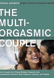 The Multi-Orgasmic Couple (Chia, Chia, Abrams and Abrams, M.D.)