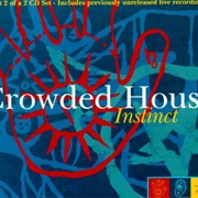 Instinct - Crowded House