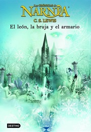 Narnia. El León, La Bruja Y El Armario (C. S. Lewis)