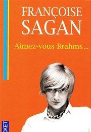 Aimez-Vous Brahms... (Françoise Sagan)