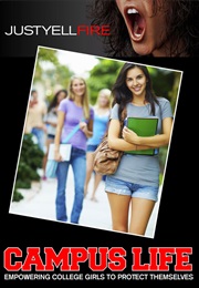 Just Yell Fire: Campus Life (2012)