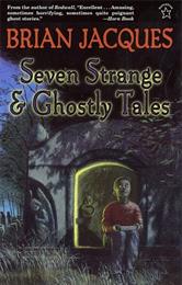 Seven Strange and Ghostly Tales