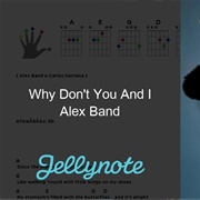 Alex Band Why Don't You and I
