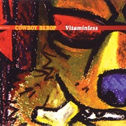 Yoko Kanno & the Seatbelts - Cowboy Bebop Vitaminless