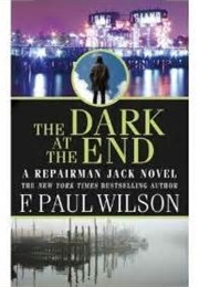 The Dark at the End (F. Paul Wilson)